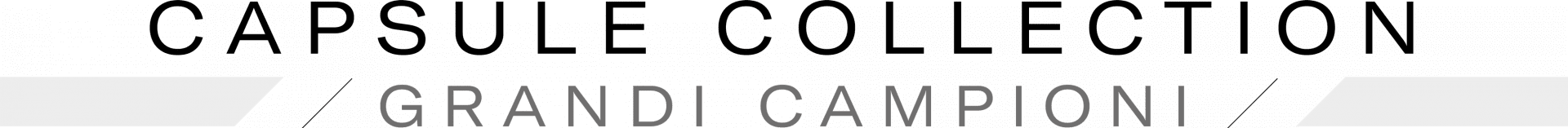 Capsule Collection Grandi Campioni